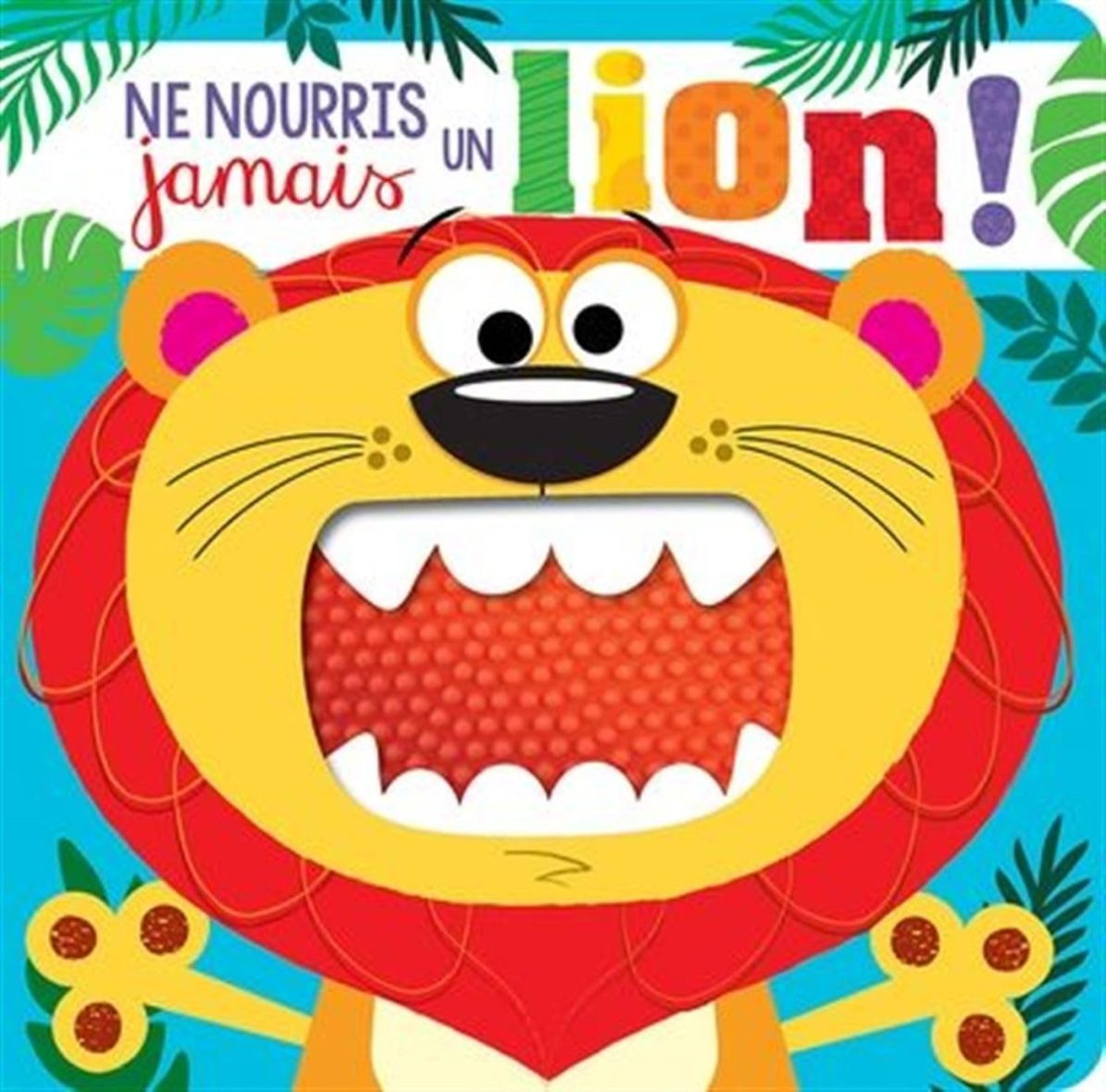 Ne nourris jamais